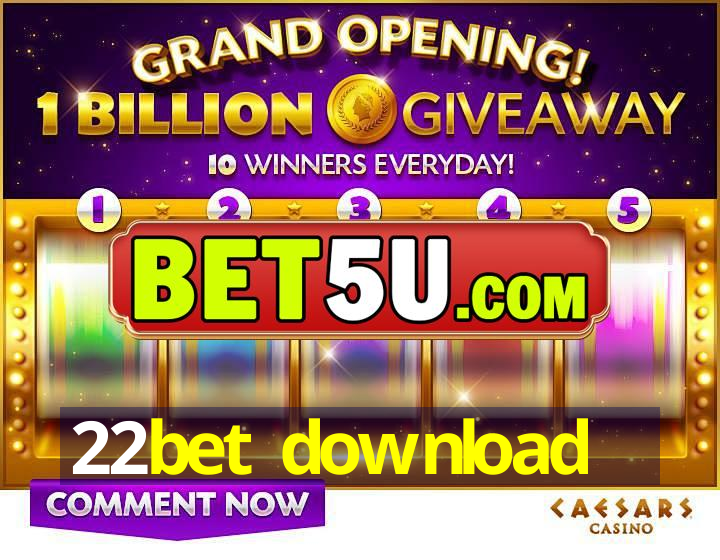 22bet download